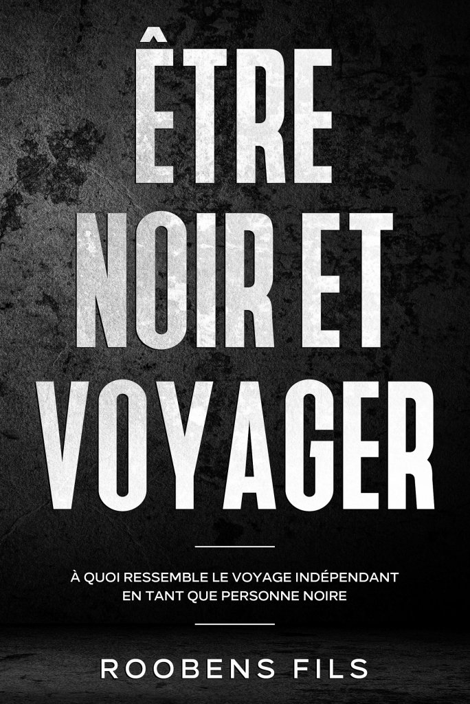 etre noir et voyager